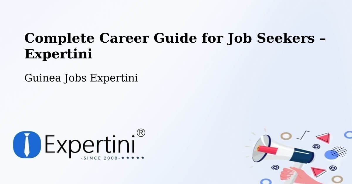 Career Guide for Job Seekers – Beyla - Beyla, Guinea Jobs Expertini
