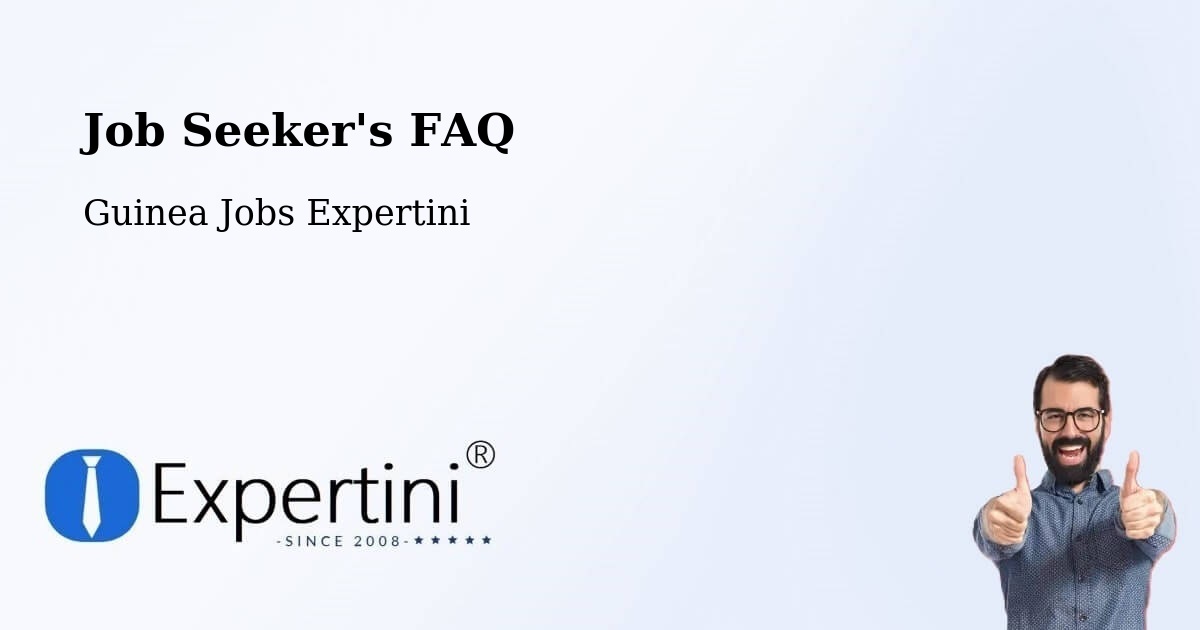 Job Seeker FAQ – Beyla - Guinea Jobs Expertini